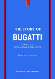 Icon image The Story of Bugatti