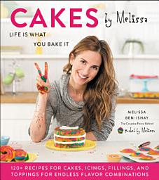 Icon image Cakes by Melissa: Life Is What You Bake It