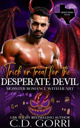 Icon image Trick or Treat for the Desperate Devil: Monster Romance With Heart