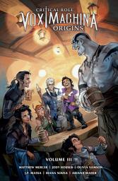 Icon image Critical Role: Vox Machina Origins Volume III