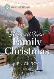 Icon image A Small Town Family Christmas: A Clean and Uplifting Romance