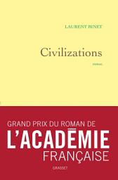 Image de l'icône Civilizations: roman - grand prix du roman de l'Académie française