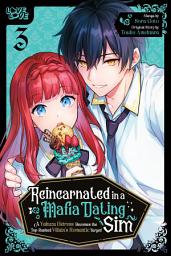 Icon image Reincarnated in a Mafia Dating Sim: A Yakuza Heiress Becomes the Top-Ranked Villain's Romantic Target!