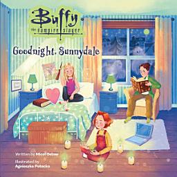 Icon image Buffy the Vampire Slayer: Goodnight, Sunnydale