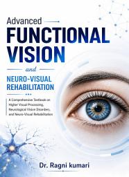 Icon image Advanced Functional Vision and Neuro-Visual Rehabilitation
